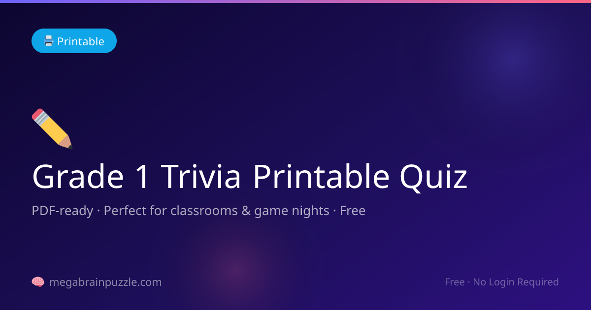 Printable Grade 1 Trivia Trivia Questions | Free PDF Quiz | Mega Brain ...